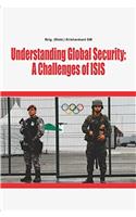 Understanding Global Security: A Challenges of ISIS