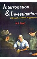 Interrogation and Investigation: Polygraph and Brain Mapping Test