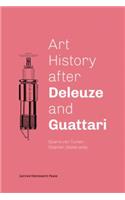 Art History After Deleuze and Guattari