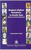 Mughal Afghan Relations in South Asia