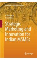 Strategic Marketing and Innovation for Indian MSMEs