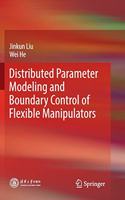 Distributed Parameter Modeling and Boundary Control of Flexible Manipulators