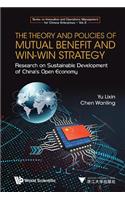 Theory and Policies of Mutual Benefit and Win-Win Strategy, The: Research on Sustainable Development of China's Open Economy