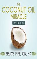 The Coconut Oil Miracle