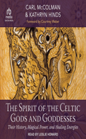 Spirit of the Celtic Gods and Goddesses