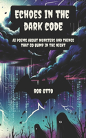Echoes In the Dark Code