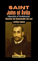 Saint John of Ávila (Apostle of Andalusia)