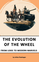 The Evolution of the Wheel