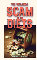 criminal scam of all diets