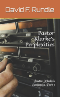 Pastor Klarke's Perplexities