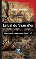 Le Bal du Veau d'Or