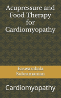 Acupressure and Food Therapy for Cardiomyopathy: Cardiomyopathy