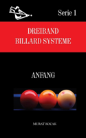 Dreiband Billard Systeme: Anfang(Dreiband Billard Systeme)