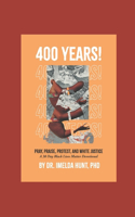 400 Years of Pray, Praise, Protest, and White Justice: A 30 Day Black Lives Matter Devotional