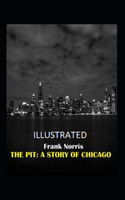 The Pit: A Story of Chicago Illustrated