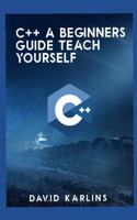 C++ a Beginners Guide Teach Yourself