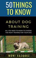50 Things to Know About Dog Traling
