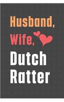 Husband, Wife, Dutch Ratter: For Dutch Ratter Dog Fans