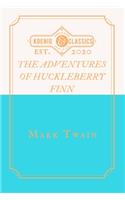 The Adventures Of Huckleberry Finn