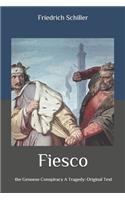 Fiesco: the Genoese Conspiracy A Tragedy: Original Text