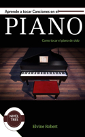 Aprende a tocar canciones en el piano
