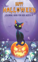 Happy Halloween Coloring Book for Kids Ages 6-9