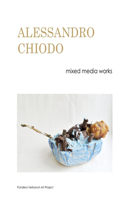 ALESSANDRO CHIODO mixed media works: Pondera Verborum