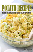Potato Recipes: Some of The Most delicious Potato Salads You Can Find