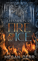 Champion of Fire & Ice