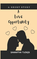 A Love Opportunity