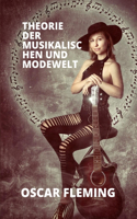 Theorie Der Musikalischen Und Modewelt