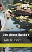 Cigno Bianco e Cigno Nero