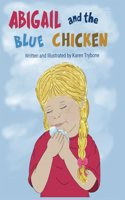 Abigail and the Blue Chicken