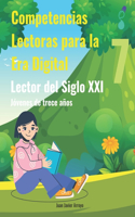 Lector del Siglo XXI 7: Competencias Lectoras para la Era Digital