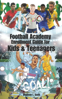 Football Academy Enrollment Guide for Kids & teenagers
