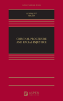 Criminal Procedure and Racial Injustice
