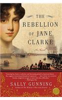 The Rebellion of Jane Clarke