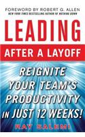 Leading After a Layoff: Reignite Your Team's Productivity…Quickly