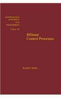 Bilinear Control Processes: With Applications to Engineering, Ecology, and Medicine(106 Mathematics in Science and Engineering)