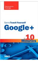 Sams Teach Yourself Google+ in 10 Minutes: (Sams Teach Yourself -- Minutes)