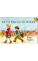 Lucy and Tom Go to School