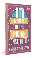 10 Indian Makers of the Constitution