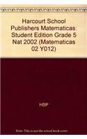 Harcourt School Publishers Matematicas: Student Edition Grade 5 Nat 2002