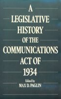 Legislative History of the Communications Act of 1934