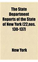 The State Department Reports of the State of New York (Volume 22, Nos. 130-137)