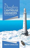 The Douglass Lighthouse Engineers