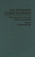 Cultivating Consciousness