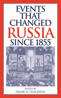 Events That Changed Russia since 1855