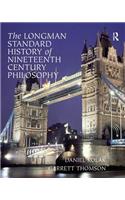 Longman Standard History of Nineteenth Century Philosophy