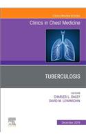Tuberculosis, an Issue of Clinics in Chest Medicine